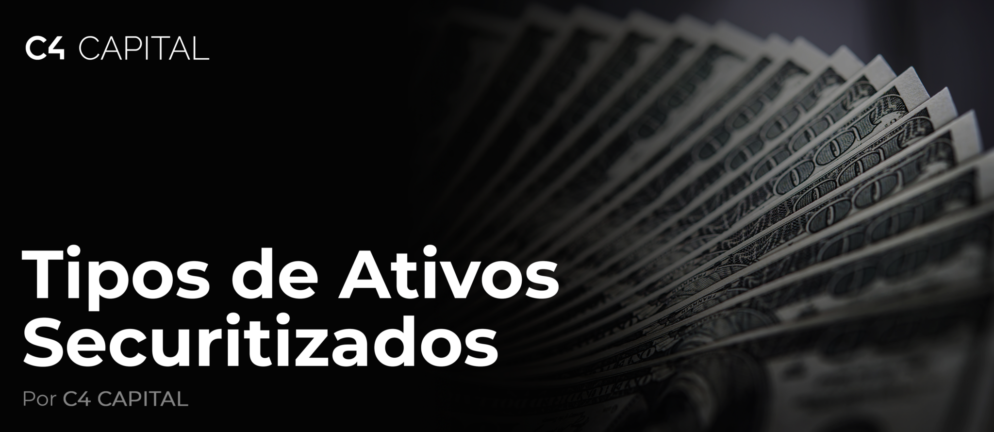Tipos de Ativos Securitizados – C4 Capital